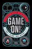 Game On Video Game History From Pong And Pacman To Mario Minecraft And More