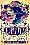 Bear: The Life and Times of Augustus Owsley Stanley III