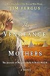 The Vengeance of Mothers