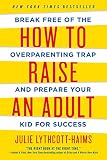 How To Raise An Adult,
