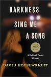 Darkness, Sing Me a Song