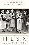 Take Six Girls: The Lives of the Mitford Sisters