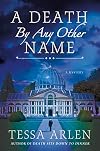A Death by Any Other Name