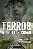 Terror At Bottle Creek