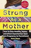 Strong As A Mother