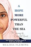 A Hope More Powerful Than The Sea One Refugees Incredible Story Of Love Loss And Survival
