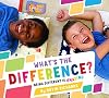 What's the Difference?: Being Different Is Amazing