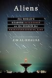 Aliens The Worlds Leading Scientists On The Search For Extraterrestrial Life