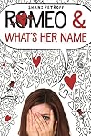 Romeo & What's Her Name