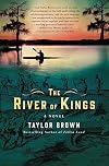 The River of Kings: A Novel