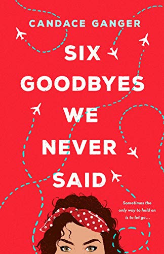 Six Goodbyes We Never Said cover
