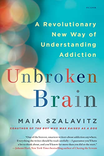 Unbroken Brain by Maia Szalavitz
