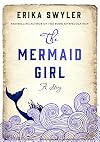 The Mermaid Girl (Kindle Single)