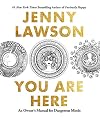 You Are Here: An Owner's Manual for Dangerous Minds