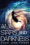 Amid Stars and Darkness