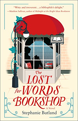 The lost for words bookshop : a novel / Stephanie Butland