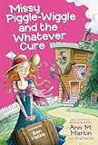Missy Pigglewiggle And The Whatever Cure