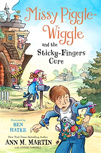 Cover of Missy Piggle-Wiggle and the sticky-fingers cure
