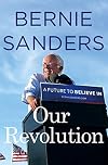 Our Revolution: A Future to Believe In