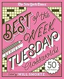 The New York Times Best Of The Week Series Tuesday Crosswords 50 Easy Puzzles The New York Times Crossword Puzzles