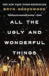 All the Ugly and Wonderful Things