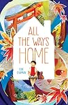 All the Ways Home