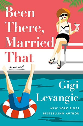 Been There, Married That (As: Gigi Levangie) cover