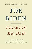 Promise Me Dad A Year Of Hope Hardship And Purpose