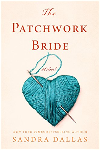 The patchwork bride : a novel / Sandra Dallas