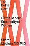 The Better Half: On the Genetic Superiority of Women