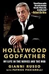 Hollywood Godfather: My Life in the Movies and the Mob