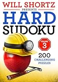 Will Shortz Presents Hard Sudoku Volume 3 200 Challenging Puzzles