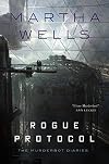 Rogue Protocol - Martha Wells