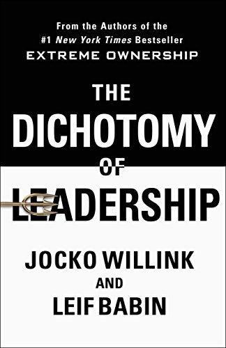 The Dichotomy of Leadership (With: Leif Babin) cover