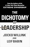 The Dichotomy of Leadership