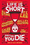 Life Is Short and Then You Die: Mystery Writers of America Presents First Encounters with Murder