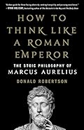 Cover of How to Think Like a Roman Emperor