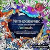 Mythographic Color and Discover: Animals: An Artist's Coloring Book of Amazing Creatures and Hidden Objects
