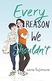 Every Reason We Shouldnt