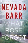 What Rose Forgot: A Novel