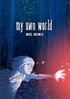 My Own World