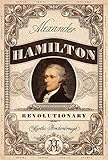 Alexander Hamilton Revolutionary