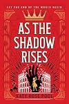 As the Shadow Rises