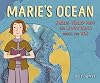 Marie's Ocean: Marie Tharp Maps the Mountains Under the Sea