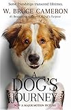 A Dogs Journey Movie Tiein A Novel A Dogs Purpose