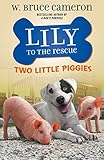Lily To The Rescue Two Little Piggies Lily To The Rescue 2