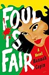 Foul is Fair: A Novel