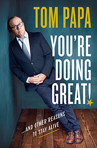 You're Doing Great!: And Other Reasons to Stay Alive book cover