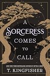 A Sorceress Comes to Call