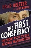 The First Conspiracy Young Readers Edition The Secret Plot To Kill George Washington
